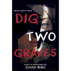 Dig Two Graves by Gretchen McNeil (2022, Hardcover)